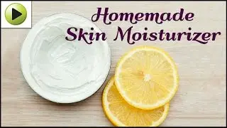 Natural Homemade Skin Moisturizer