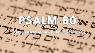 Psalm 80 &ndash; Prayer for Redemption