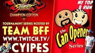 My Complete Run In The Can Opener Tournament Series #1 (TIMESTAMPS IN THE DESCRIPTION) #SFVCE