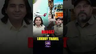 Budget vs Luxury Travel | Changing Mindset of Indian Travelers