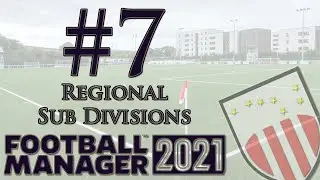 #7 - Regional Sub Divisions || Football Manager Editor