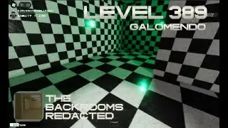как добраться до уровня 389 в The Backrooms (Удалено)