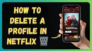 How To Delete a Profile in Netflix 🗑️👤 | Removing a Profile | Step-by-Step Tutorial
