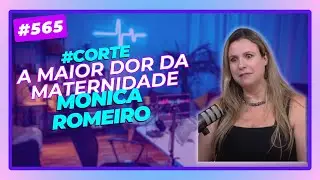 565 - Monica Romeiro - N&atilde;o &eacute; #DEPRESS&Atilde;O p&oacute;s PARTO... apenas