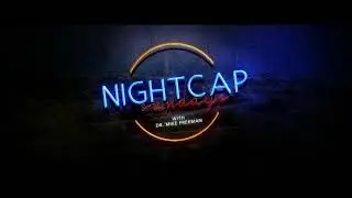 Night Cap with Apostle Mike Freeman | 110925 | 7PM