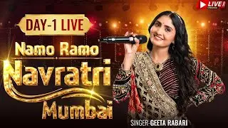 🔴 LIVE - Geeta Rabari - Mumbai Day 1 Live ( Namo Ramo Navratri Mumbai ) Navratri 2024 Live