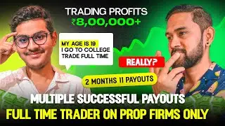 How a 19 year Old Full Time Trader Makes Consistent Profit Using Prop Firms @soamjena