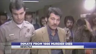 Inmate From 1986 Murder Dies
