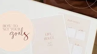 How To Set Your Goals + Organize Them | FREE 2020 Goals Planner