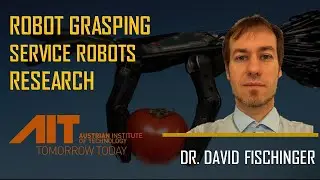 Dr. David Fischinger - Robot Grasping | Service Robots | Research - |TRAILER|