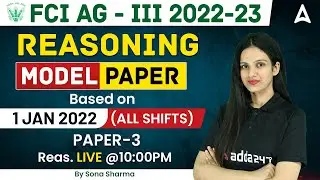 FCI AG 3 2022-23 | FCI AG 3 Reasoning Model Paper #3 by Sona Sharma