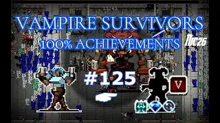 Vampire Survivors - 125 Unlock Chula-Reh, Chaos Lazulia, Wax Fetish, Darkana (V), Joker Disk