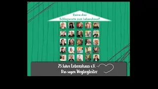25 Stimmen für 25 Jahre Lebenshaus e.V. - Folge 3: Deine drei Schlagworte zum Lebenshaus?