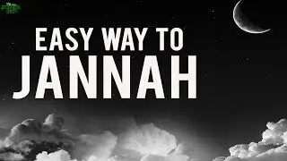 The Easy Way To Jannah