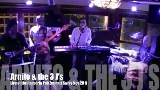 Arnito and the 3J's  @ Papperla Pub - Zermatt Swiss