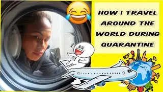 My Travel Journey during Self Isolation QUARANTINE