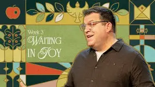 Waiting in Joy | Jeff Frazer | EastLake Church