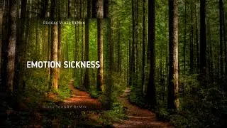 Emotion Sickness - Said The Sky, Parachute & Will Anderson (JohnRY ReMix) Island Reggae Style