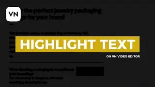How to highlight text on vn video editor