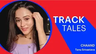Chaand - Tanu Srivastava | Track Tales | Songdew Release