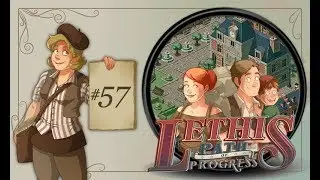 Lethis - Path of Progress #57 (Элсинг: Четыре вида полей)