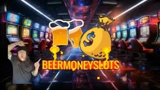 Random slot plays with your host, the young and handsome BeerMoneySlots