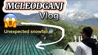 रात को हुइ unexpected snowfall 😱| Mcleodganj snowfall ❄️| Mcleodganj waterfall | dharamshala 🏟️ | 