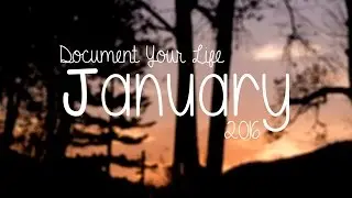 Document Your Life - January 2016 | Ommie Ferguson