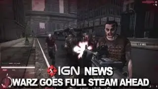 IGN News - The War Z Released on Steam