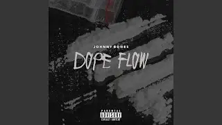 Dope Flow