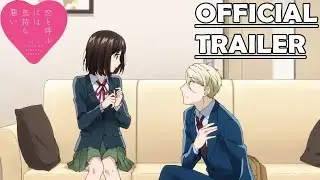 It's Disgusting to Call This Love - Official Trailer - 「ENG SUB」