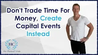 Don't Trade Time For Money, Create Capital Events - Tactical M&A #JeremyHarbour #entrepreneur