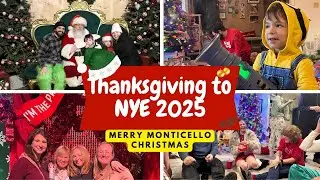 Merry Monticello Christmas! Thanksgiving to NYE 2025