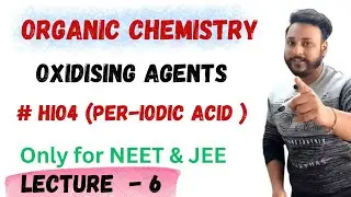 L-6 | HIO4 | Per-iodic acid || Oxidising Agents | Neet&JEE ​⁠​⁠​⁠@letmeteachchem