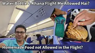 Can You Carry Homemade Food & Water Bottle in a Flight's Cabin Bag?
