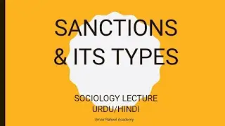 What are Social Sanctions | Types of Social Sanctions | Sociology Lectures Urdu / Hindi