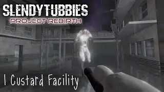 Slendytubbies: Project Rebirth - Custard Facility |1|