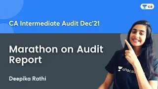 Marathon on Audit Report | CA Inter | Audit | Deepika