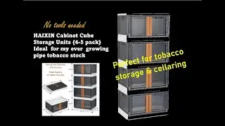 HAIXIN Cabinet Cube Storage Units | My solution for storing & cellaring my increasing tobacco stock