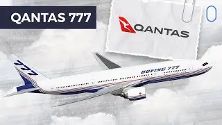 Why Qantas Never Ordered The Boeing 777