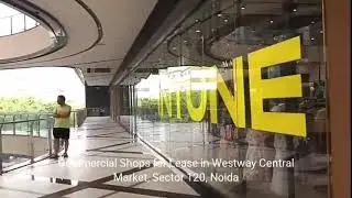  Shops for Rent Lease in Westway Central Market Sector 120 Noida @manavproperties-com