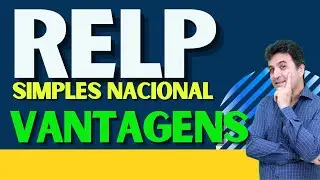 RELP | SIMPLES NACIONAL | VANTAGENS