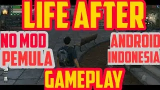 Life After Pemula Indonesia Android Gameplay | No Mod !!!