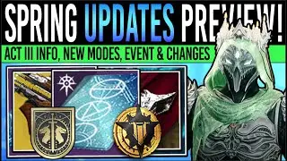 Destiny 2: MAJOR SPRING UPDATE! New AREA, Hidden Puzzle, ITL 2.0, Rite of The Nine & Act 3 Preview