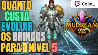 [Ep.28] Mu Dream, Quanto custa evoluir os brincos para o n&iacute;vel 5 !