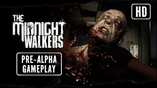 The Midnight Walkers - Pre Alpha Gameplay (New Zombie Game)
