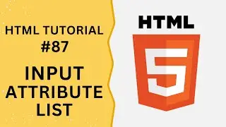 HTML Tutorial #87 - Input Attribute list in Input Field | Programming For Beginners