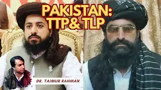 Challenges to Pakistan: TTP & TLP