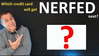 The next NERFED credit card will be... (My Prediction)