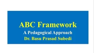ABC Framework - A Pedagogical Approach